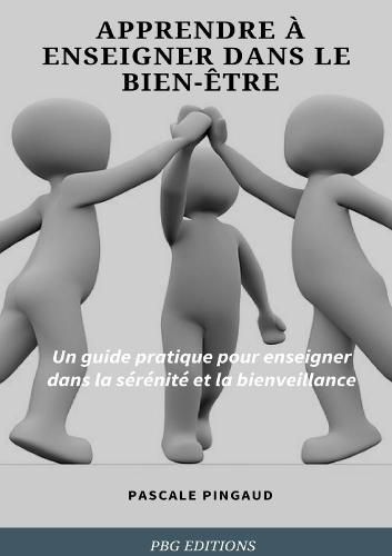 Cover image for Apprendre a enseigner dans le bien-etre