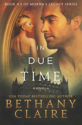 Cover image for In Due Time - A Novella: A Scottish, Time Travel Romance
