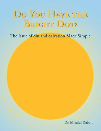 Cover image for Do You Have the Bright Dot?