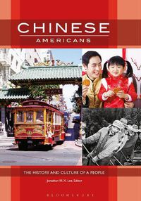 Cover image for Chinese Americans: The History and Culture of a People