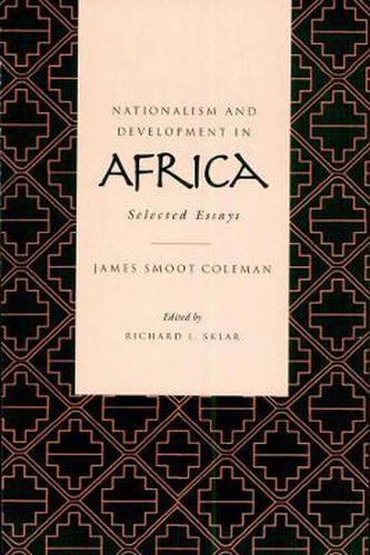 Nationalism and Development in Africa: Selected Essays