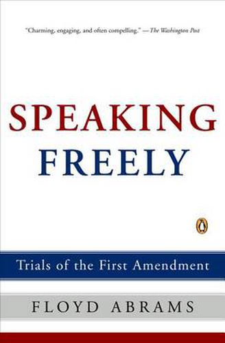 Cover image for Speaking Freely: Trials of the First Amendment