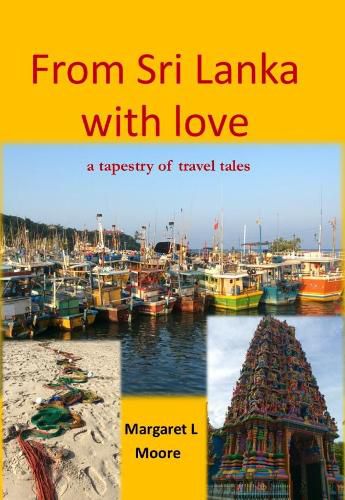 Cover image for From Sri Lanka with Love: A Tapestry of Travel Tales