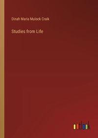 Cover image for Studies from Life