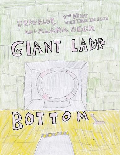 Cover image for Giant Lady's Bottom (Second Edition Written in 2022)