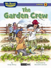 Cover image for The Garden Crew (We Read Phonics - Level 6)