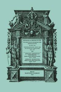 Cover image for Reise Nach Dem Kaplande, Nach Mauritius Und Nach Java 1671-1676: Neu Herausgegeben Nach Der Zu Cassel Im Verlag Von Johann Friederich Hertzog Im Jahre 1680 Erschienenen Original-Ausgabe