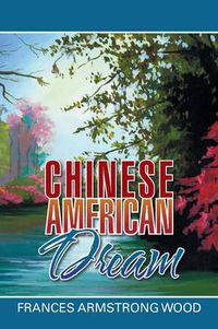 Cover image for Chinese American Dream