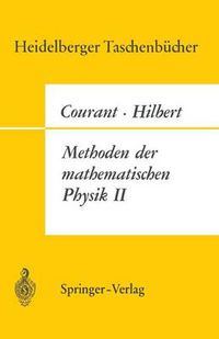 Cover image for Courant, R. Hilbert, D. Methoden Der Mathematischen Physik 11