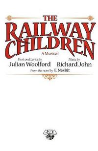 Cover image for The Railway Children: A Musical