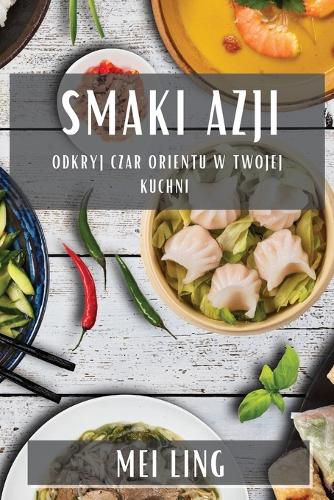 Cover image for Smaki Azji