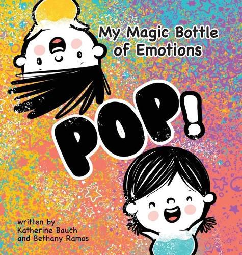 Cover image for My Magic Bottle of Emotions: Pop!