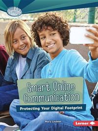 Cover image for Smart Online Communications: Protecting Your Digital Footprint