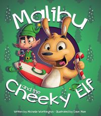 Cover image for Malibu and the Cheeky Elf