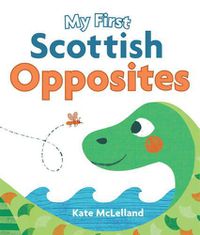 Cover image for My First Scottish Opposites