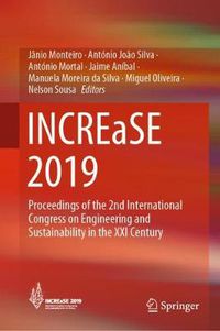 Cover image for INCREaSE 2019: Proceedings of the 2nd International Congress on Engineering and Sustainability in the XXI Century