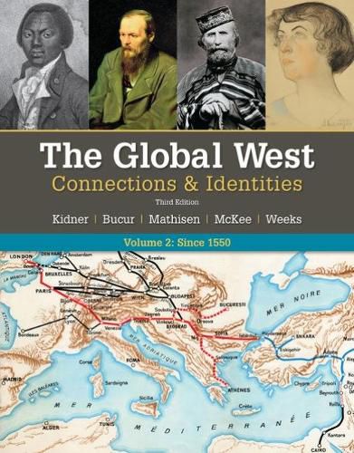 The Global West: Connections & Identities, Volume 2: Since 1550