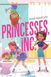 Cover image for Princesses, Inc.