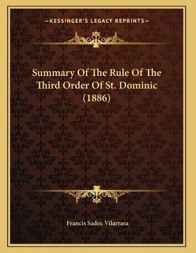 Cover image for Summary of the Rule of the Third Order of St. Dominic (1886)