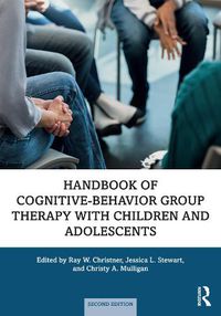 Cover image for Handbook of Cognitive-Behavior Group Therapy with Children and Adolescents: Specific Settings and Presenting Problems