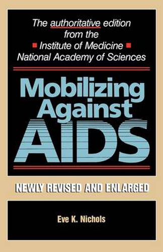 Cover image for Mobilizing Against AIDS: Revised and Enlarged Edition