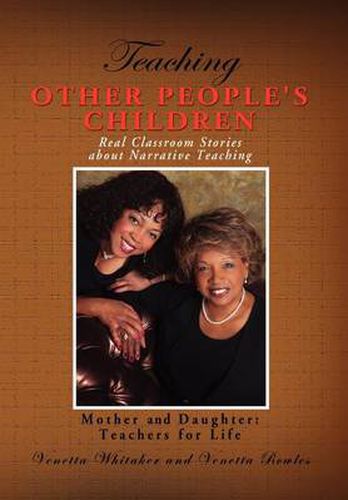 Cover image for Teaching Other People's Children: Real Classroom Stories about Narrative Teaching