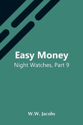 Cover image for Easy Money; Night Watches, Part 9