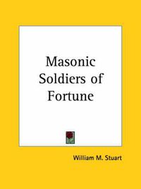 Cover image for Masonic Soldiers of Fortune (1928)