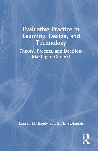 Cover image for Evaluative Practice in Learning, Design, and Technology