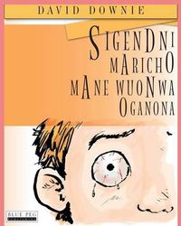 Cover image for Sigendni Maricho Mane Wuonwa Oganona (Luo Edition)