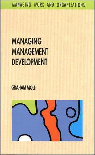 Cover image for Managing Management Development