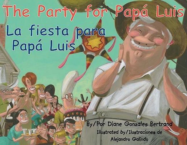 Cover image for The Party for Papa Luis/La Fiesta Para Papa Luis