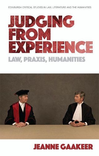 Cover image for Judging from Experience: Law, Praxis, Humanities