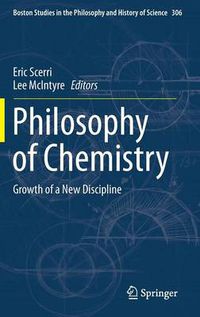 Cover image for Philosophy of Chemistry: Growth of a New Discipline