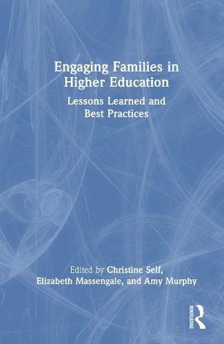 Engaging Families in Higher Education