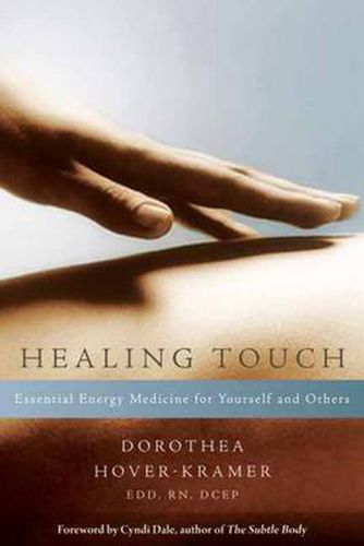 Cover image for Healing Touch: Essential Energy Medicine for Yourself and Others