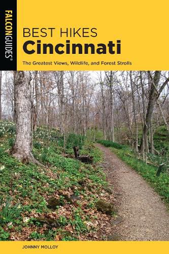 Cover image for Best Hikes Cincinnati: The Greatest Views, Wildlife, and Forest Strolls