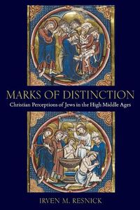 Cover image for Marks of Distinction: Christian Perceptions of Jews in the High Middle Ages