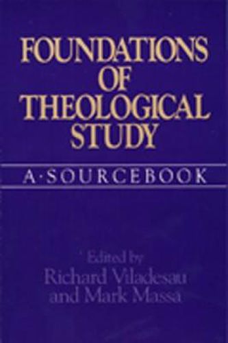 Foundations of Theological Study: A Sourcebook