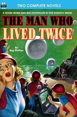 Cover image for Man Who Lived Twice, The & Valley of the Croen