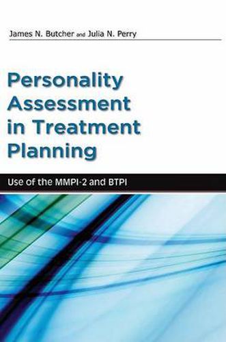 Cover image for Psychological Assessment in Treatment Planning: Use of the MMPI-2 and BTPI