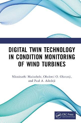 Cover image for Digital Twin Technology in Condition Monitoring of Wind Turbines
