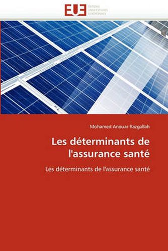 Cover image for Les D Terminants de L'Assurance Sant