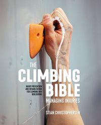 Cover image for The Climbing Bible: Managing Injuries