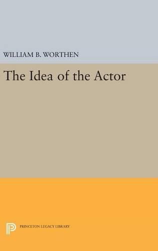 Cover image for The Idea of the Actor