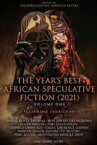 Cover image for The Year's Best African Speculative Fiction (2021)