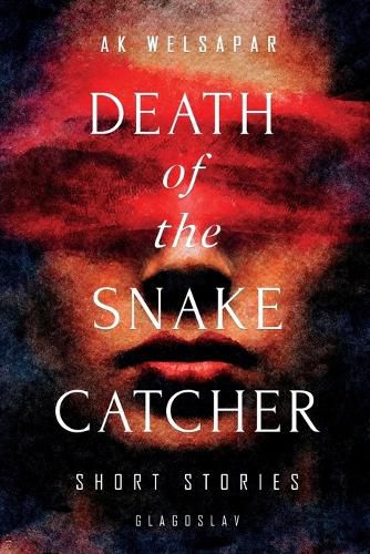 Cover image for Death of the Snake Catcher: Short Stories