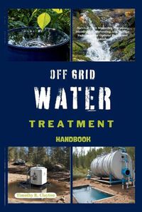 Cover image for Off Grid Water Treatment Handbook