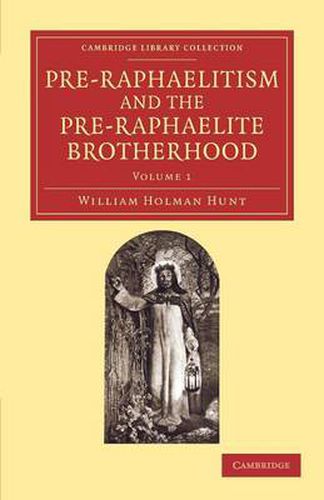 Cover image for Pre-Raphaelitism and the Pre-Raphaelite Brotherhood