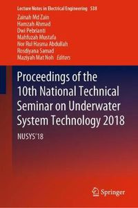 Cover image for Proceedings of the 10th National Technical Seminar on Underwater System Technology 2018: NUSYS'18